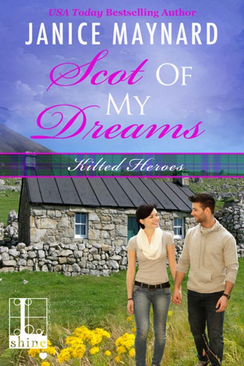 Cover of the book Scot of My Dreams by Janice Maynard, Lyrical Press