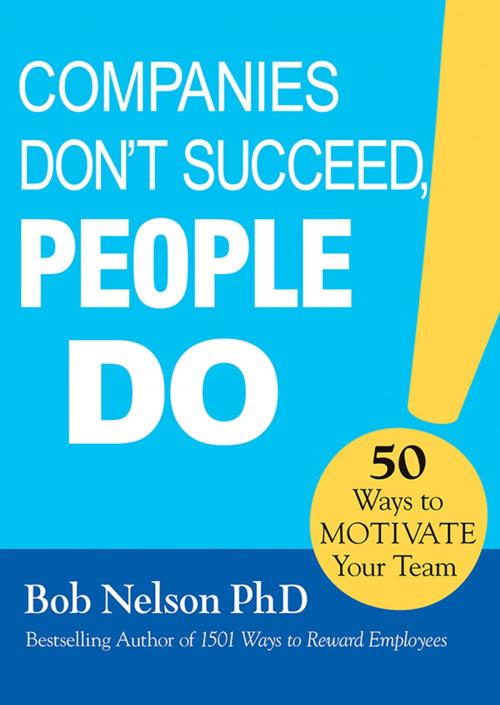 Cover of the book Companies Don't Succeed, People Do by Bob Nelson, Sourcebooks
