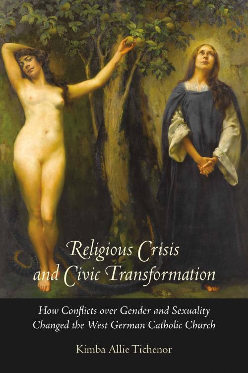 Cover of the book Religious Crisis and Civic Transformation by Kimba Allie Tichenor, Brandeis University Press