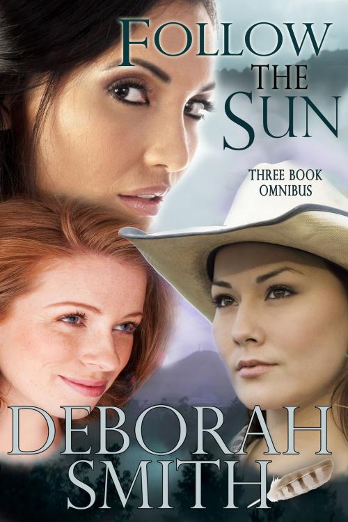 Cover of the book Follow the Sun by Deborah Smith, BelleBooks Inc.