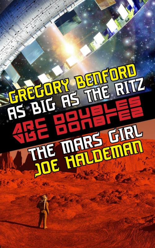 Cover of the book The Mars Girl & As Big as the Ritz by Joe Haldeman, Gregory Benford, Phoenix Pick