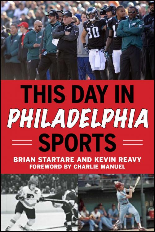 Cover of the book This Day in Philadelphia Sports by Brian Startare, Kevin Reavy, Sports Publishing
