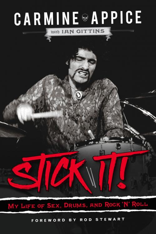 Cover of the book Stick It! by Carmine Appice, Ian Gittins, Rod Stewart, Chicago Review Press