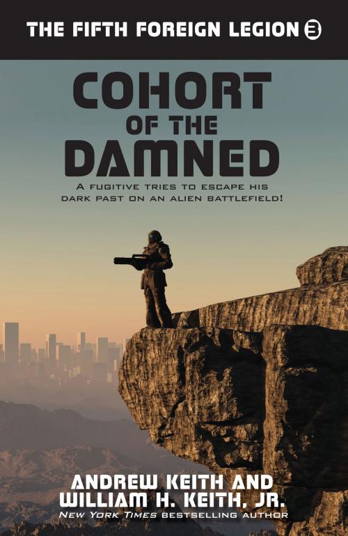 Cover of the book Cohort of the Damned by Andrew Keith, William H. Keith, Jr., WordFire Press