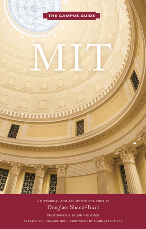 Cover of the book MIT by Douglass Shand-Tucci, L. Rafael Reif, Princeton Architectural Press