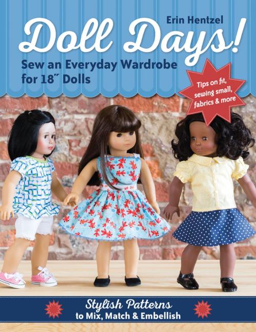 Cover of the book Doll Days! Sew an Everyday Wardrobe for 18" Dolls by Erin Hentzel, C&T Publishing