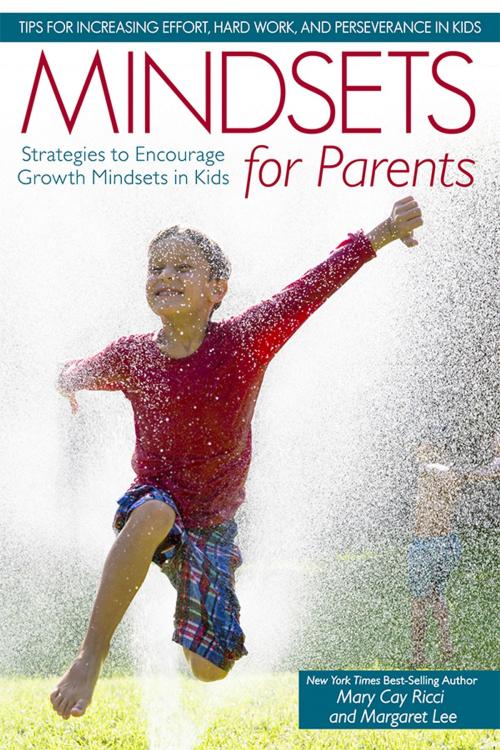Cover of the book Mindsets for Parents by Mary Cay Ricci, Margaret Lee, Sourcebooks