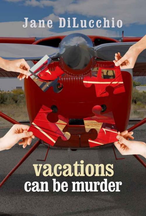 Cover of the book Vacations Can Be Murder by Jane DiLucchio, Regal Crest Enterprises