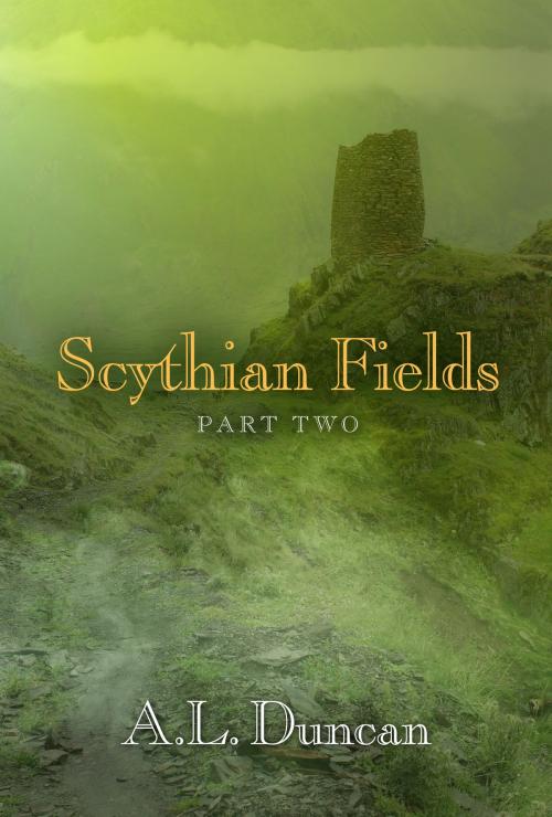 Cover of the book Scythian Fields, Book Two by A.L. Duncan, Regal Crest Enterprises