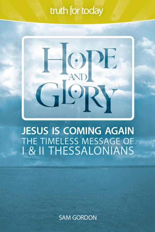 Cover of the book Hope and Glory by Sam Gordon, Ambassador International