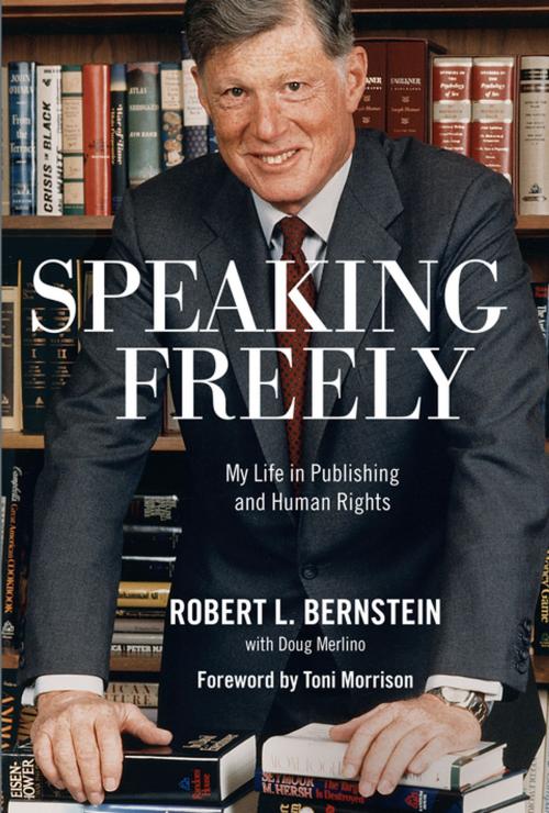 Cover of the book Speaking Freely by Robert L. Bernstein, The New Press