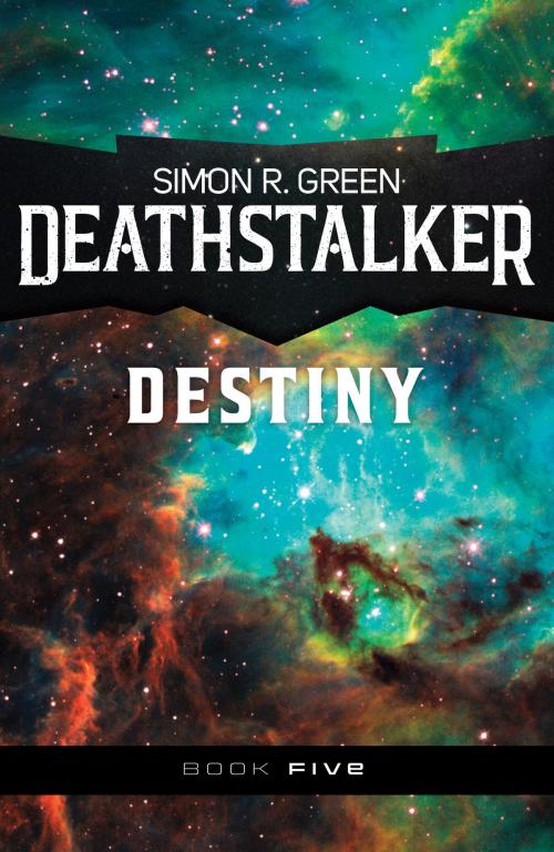Cover of the book Deathstalker Destiny by Simon R. Green, JABberwocky Literary Agency, Inc.