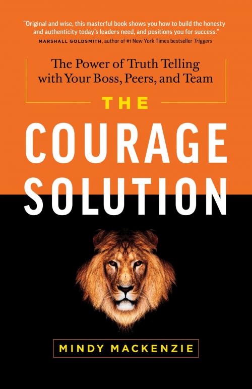 Cover of the book The Courage Solution by Mindy Mackenzie, Greenleaf Book Group Press