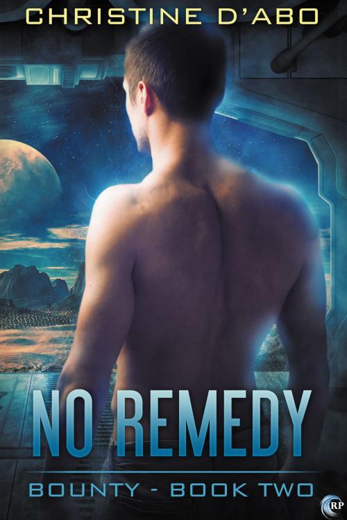 Cover of the book No Remedy by Christine d'Abo, Riptide Publishing