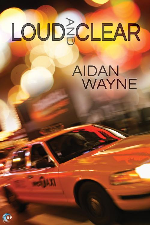 Cover of the book Loud and Clear by Aidan Wayne, Riptide Publishing