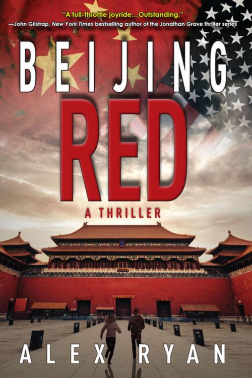 Cover of the book Beijing Red by Alex Ryan, Crooked Lane Books