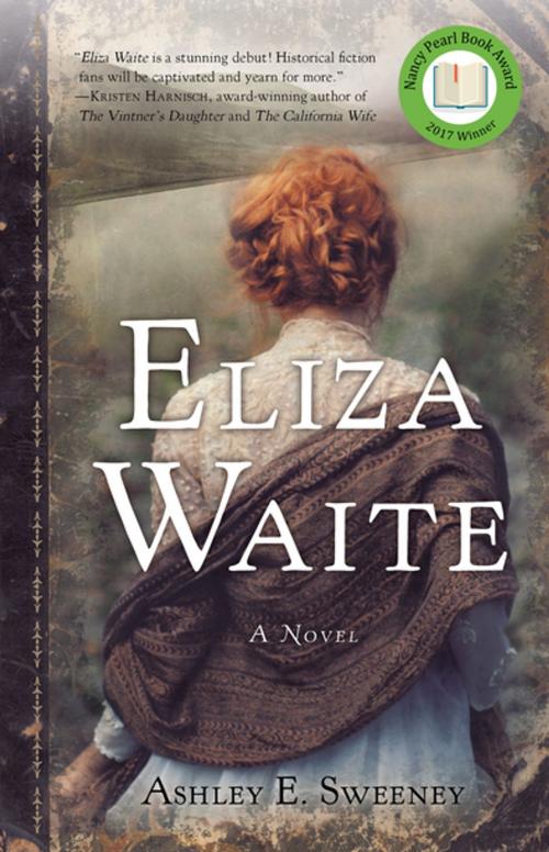Cover of the book Eliza Waite by Ashley Sweeney, She Writes Press