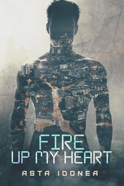 Cover of the book Fire Up My Heart by Asta Idonea, Dreamspinner Press