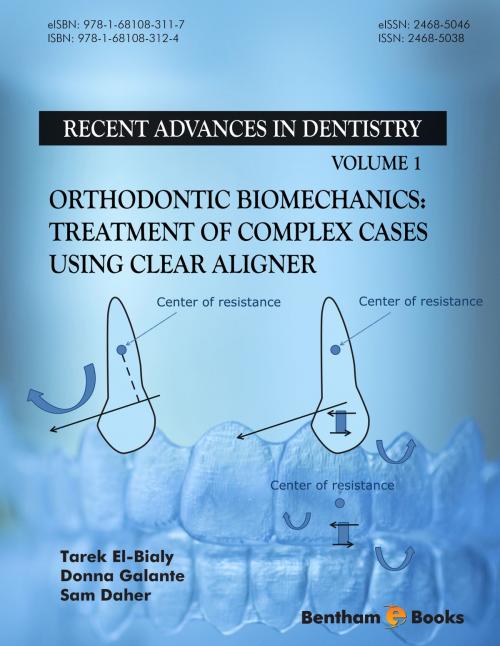 Cover of the book Recent Advances in Dentistry Volume: 1 by Tarek  El-Bialy, Bentham Science Publishers