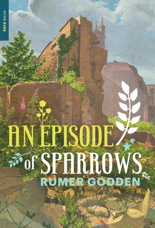 Cover of the book An Episode of Sparrows by Rumer Godden, New York Review Books