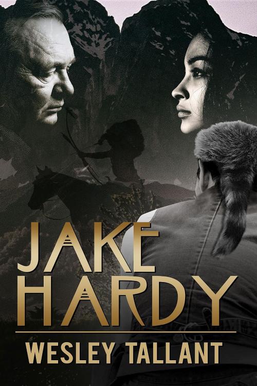 Cover of the book Jake Hardy by Wesley Tallant, Crimson Cloak Publishing