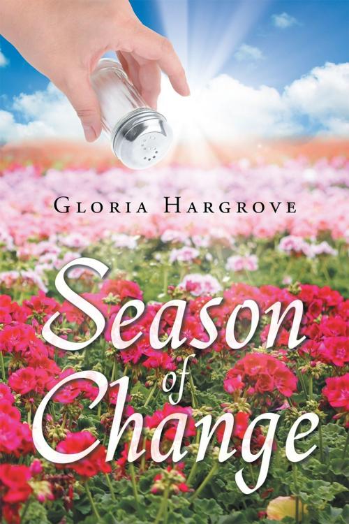 Cover of the book Season of Change by Gloria Hargrove, Christian Faith Publishing