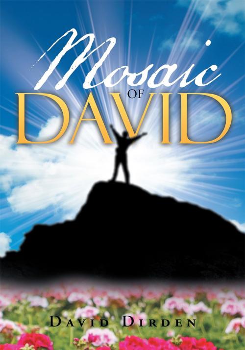 Cover of the book Mosaic of David by David Dirden, Page Publishing, Inc.
