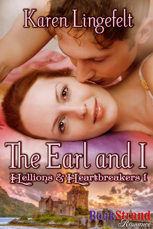 Cover of the book The Earl and I by Karen Lingefelt, Siren-BookStrand