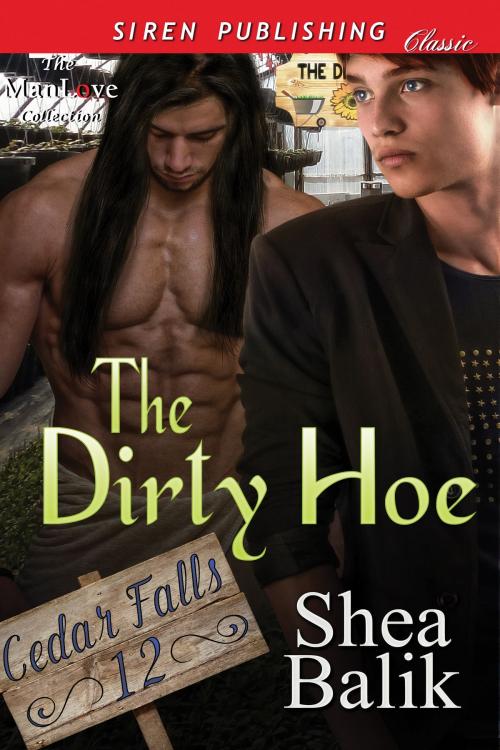 Cover of the book The Dirty Hoe by Shea Balik, Siren-BookStrand