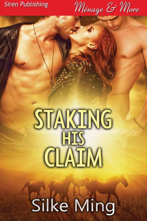 Cover of the book Staking His Claim by Silke Ming, Siren-BookStrand