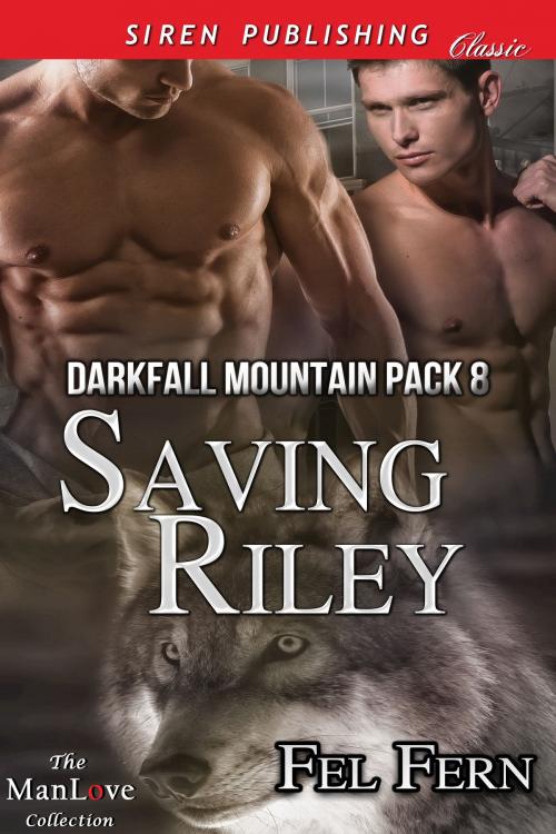 Cover of the book Saving Riley by Fel Fern, Siren-BookStrand