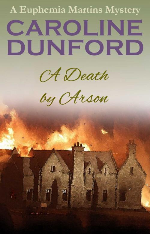 Cover of the book A Death by Arson by Caroline Dunford, Accent Press