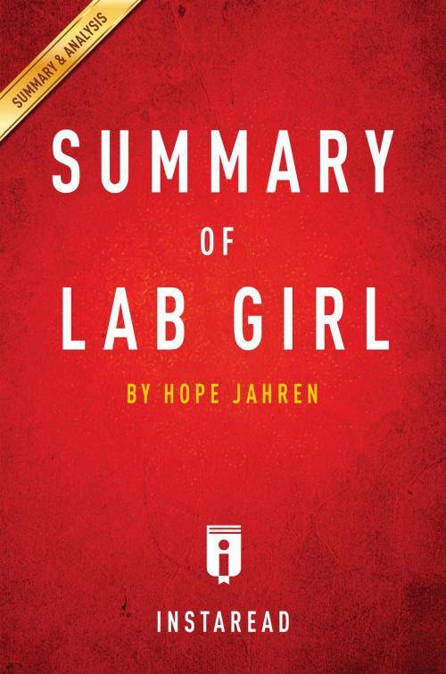 Cover of the book Summary of Lab Girl by Instaread Summaries, Instaread, Inc