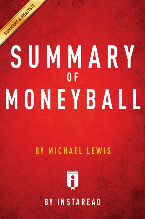 Cover of the book Summary of Moneyball by Instaread Summaries, Instaread, Inc