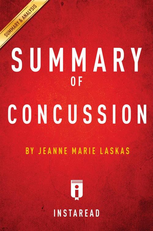 Cover of the book Summary of Concussion by Instaread Summaries, Instaread, Inc