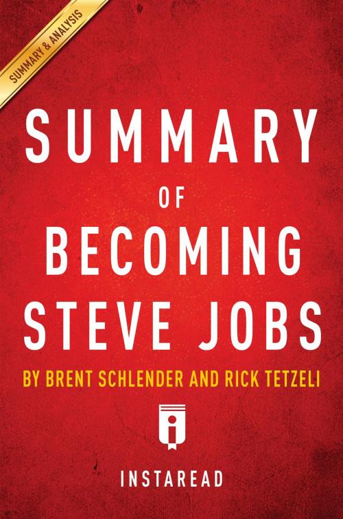 Cover of the book Summary of Becoming Steve Jobs by Instaread Summaries, Instaread, Inc