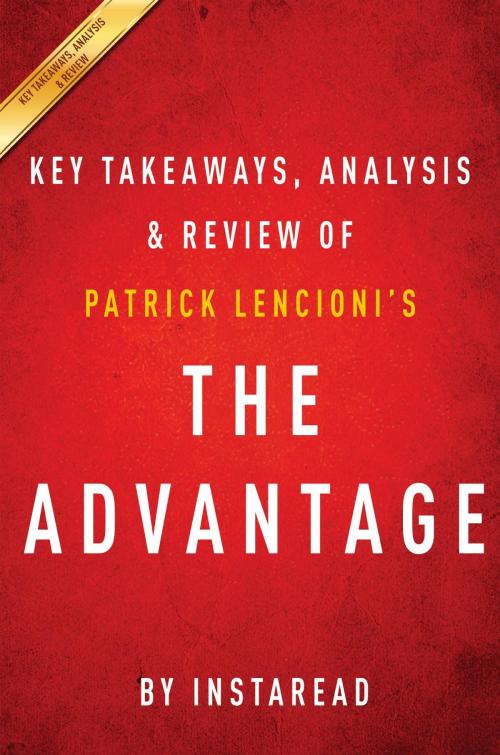 Cover of the book Summary of The Advantage by Instaread Summaries, Instaread, Inc