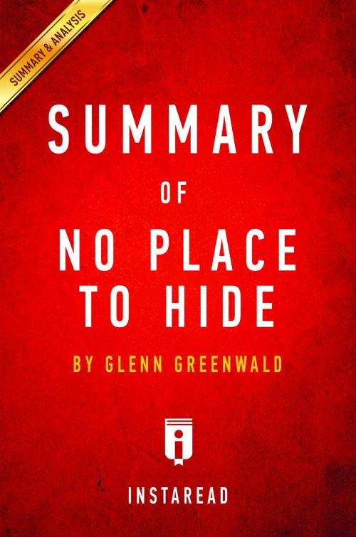 Cover of the book Summary of No Place to Hide by Instaread Summaries, Instaread, Inc