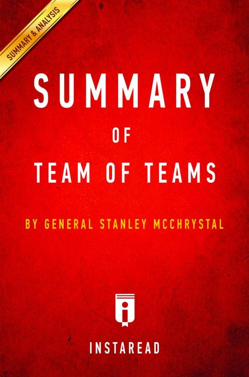 Cover of the book Summary of Team of Teams by Instaread Summaries, Instaread, Inc