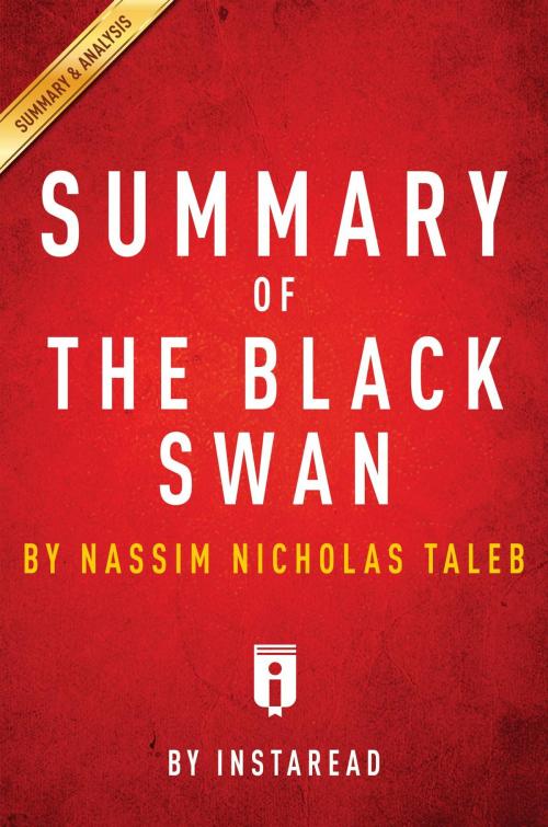 Cover of the book Summary of The Black Swan by Instaread Summaries, Instaread, Inc