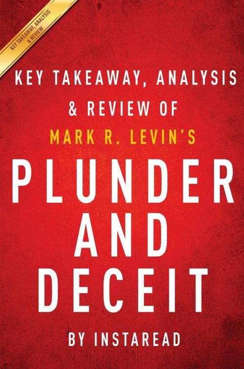 Cover of the book Summary of Plunder and Deceit by Instaread Summaries, Instaread, Inc