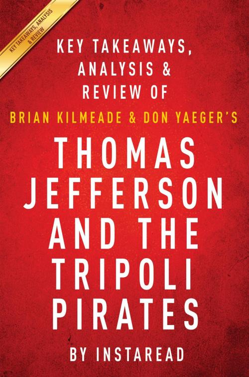 Cover of the book Summary of Thomas Jefferson and the Tripoli Pirates by Instaread Summaries, Instaread, Inc