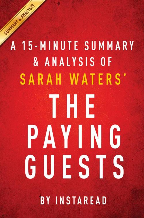 Cover of the book Summary of The Paying Guests by Instaread Summaries, Instaread, Inc
