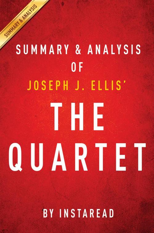 Cover of the book Summary of The Quartet by Instaread Summaries, Instaread, Inc