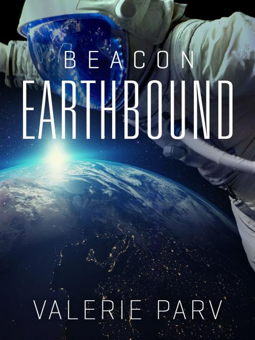 Cover of the book Earthbound: Beacon 2 by Valerie Parv, Pan Macmillan Australia