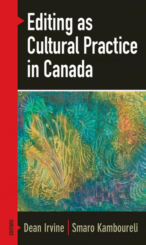 Cover of the book Editing as Cultural Practice in Canada by , Wilfrid Laurier University Press