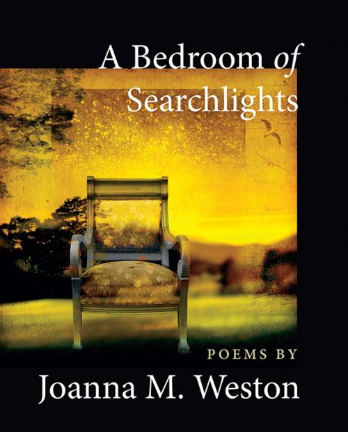 Cover of the book A Bedroom of Searchlights by Joanna M. Weston, Inanna Publications