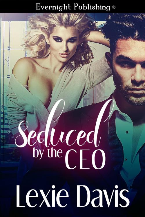 Cover of the book Seduced by the CEO by Lexie Davis, Evernight Publishing