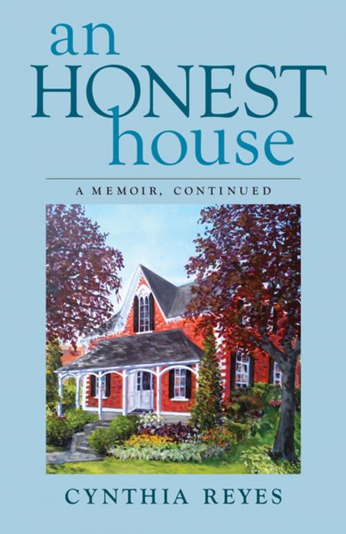Cover of the book An Honest House by Cynthia Reyes, BPS Books