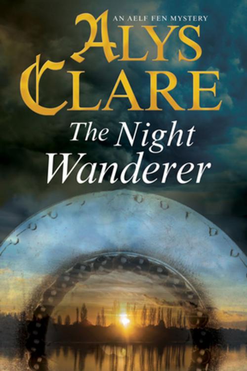 Cover of the book Night Wanderer, The by Alys Clare, Severn House Publishers